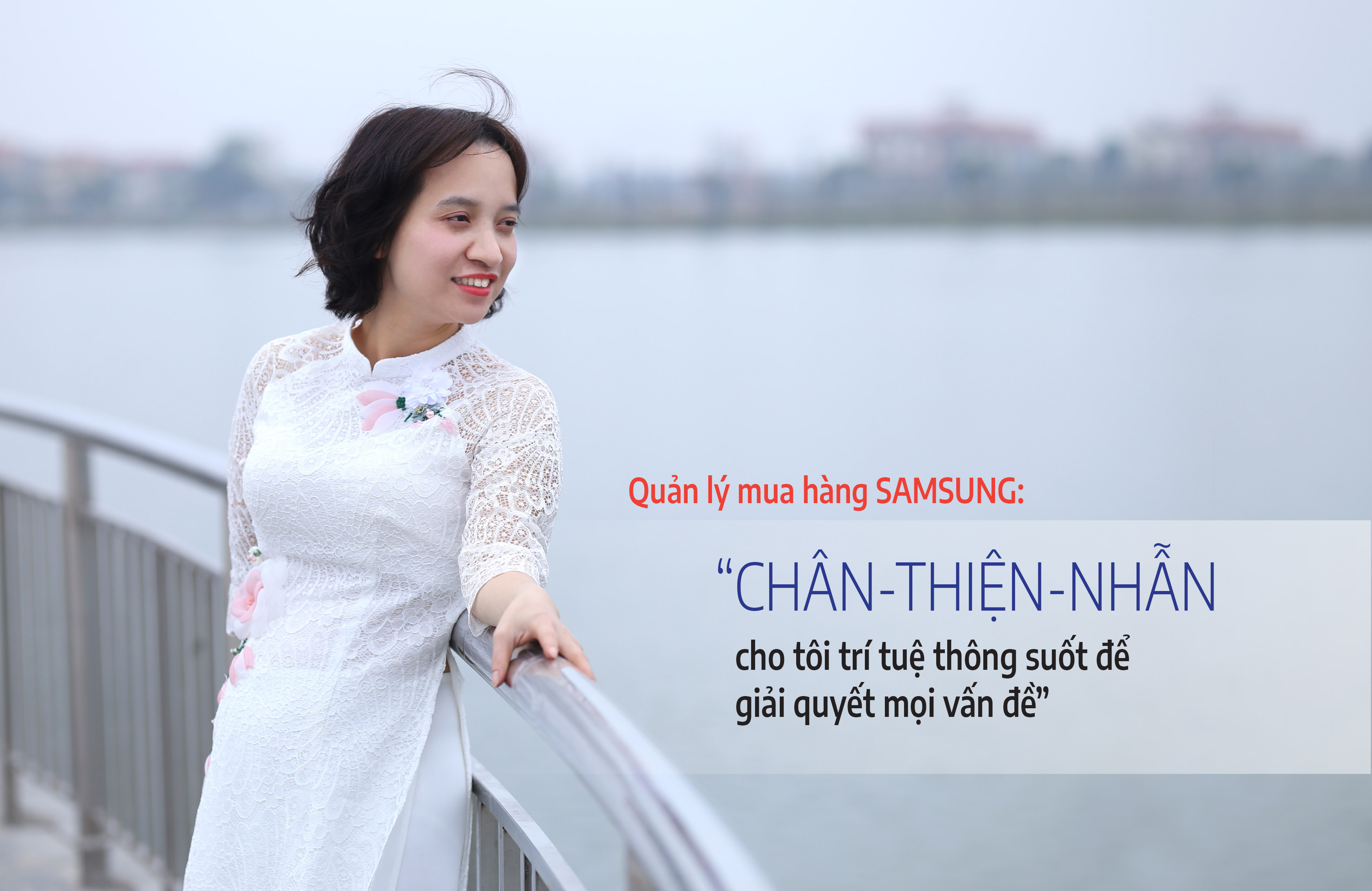 Quản lý mua hàng Samsung: Chân Thiện Nhẫn cho tôi trí huệ thông suốt để giải quyết mọi vấn đề