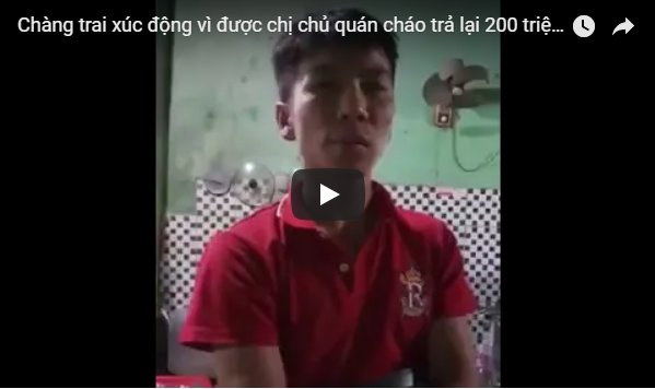 Chàng trai xúc động vì được chị chủ quán cháo trả lại 200 triệu bỏ quên