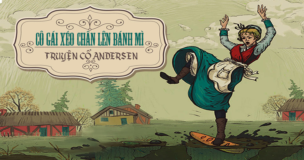 Muốn con hiểu ý nghĩa của từ bi, hãy kể chuyện “Cô gái xéo chân lên bánh mì”